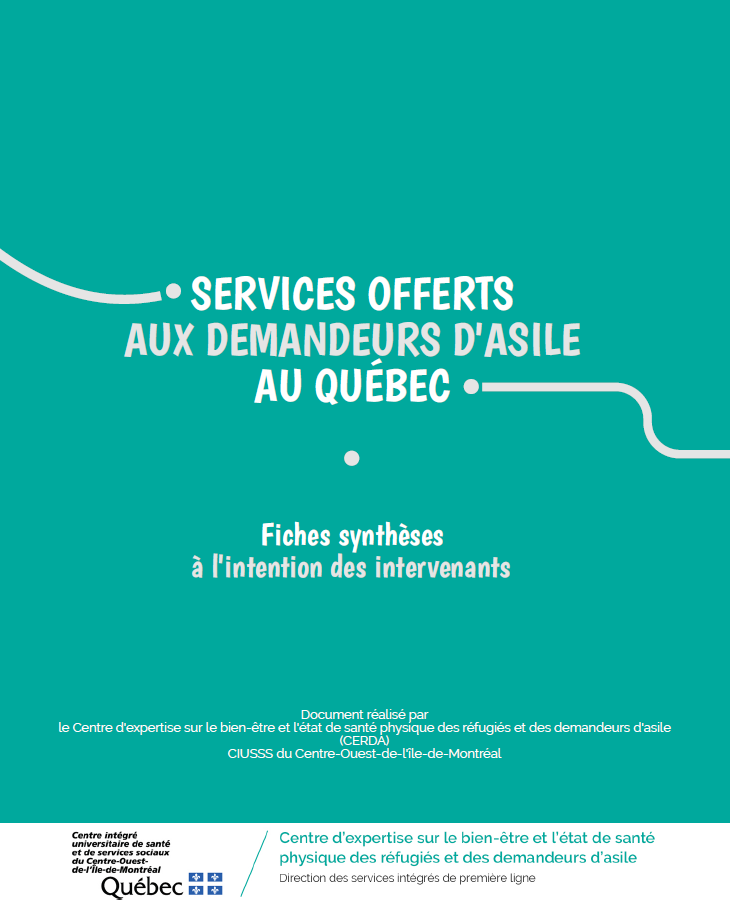 Services offerts aux demandeurs d'asile au Québec - Fiches synthèses à l'intention des intervenants