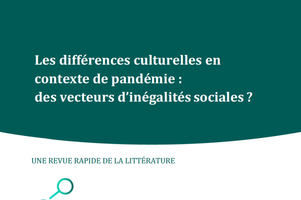 Les différences culturelles en contexte de pandémie : des vecteurs d’inégalités sociales ?